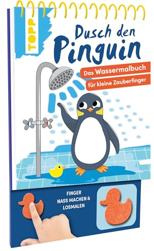 Dusch den Pinguin. Das Wassermalbuch zum Mitmachen: Mit Schwamm: Finger nass machen, malen, trocknen lassen, neu malen