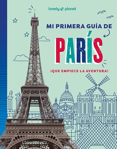 Mi primera guía de París (Lonely Planet Junior)