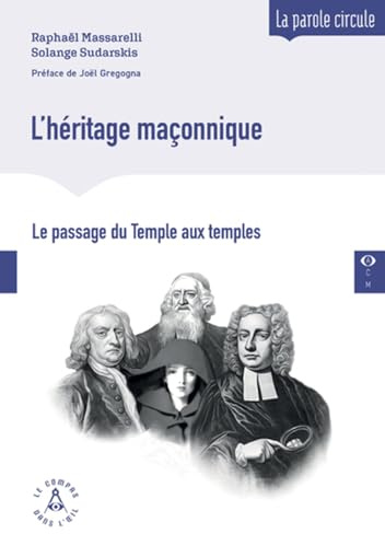 L'héritage maçonnique, du Temple aux temples