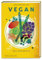 Vegan – Das Kochbuch: Die besten pflanzenbasierten Rezepte der Welt entdecken – über 500 vegane Rezepte aus 150 Ländern
