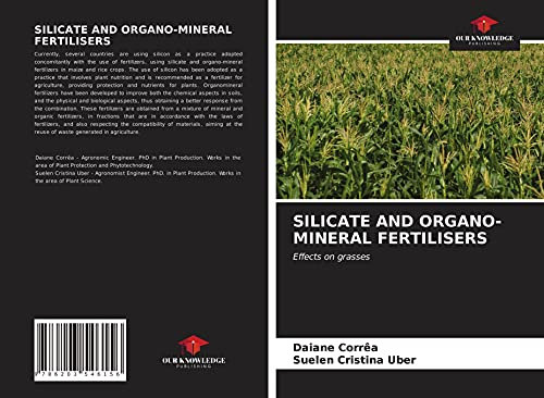 SILICATE AND ORGANO-MINERAL FERTILISERS: Effects on grasses