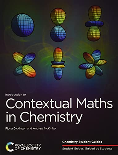 Introduction to Contextual Maths in Chemistry: Volume 2 (Chemistry Student Guides)