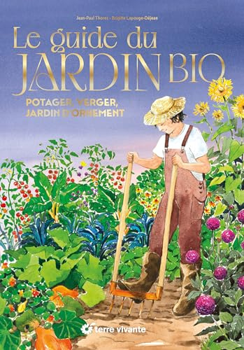 Le guide du jardin bio - Version Collector: Potager, verger, jardin d'ornement