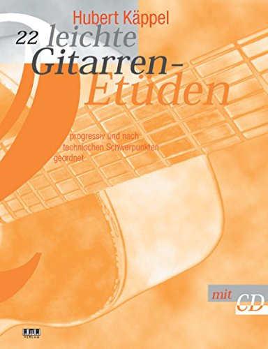 22 leichte Gitarren-Etüden. Inkl CD: Progressiv und nach technischen Schwerpunkten geordnet