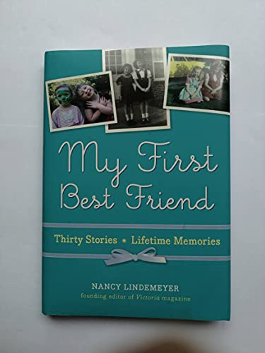 My First Best Friend: Thirty Stories, Lifetime Memories