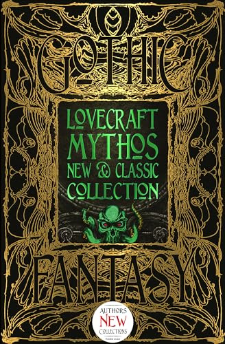 Lovecraft Mythos New & Classic Collection: Anthology of New & Classic Tales