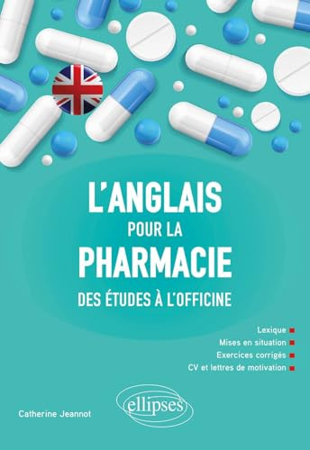L'anglais pour la pharmacie - Des études à l'officine