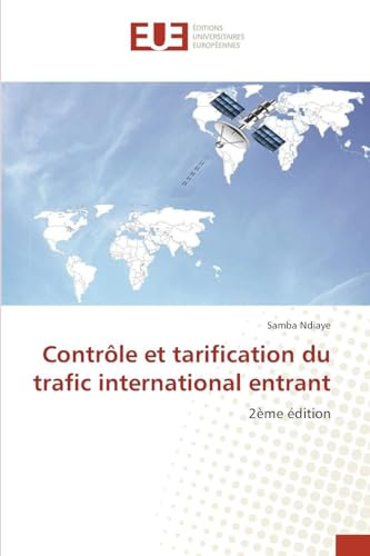 Contrôle et tarification du trafic international entrant: 2ème édition