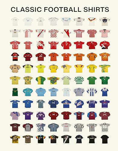 Classic Football Shirts: The Ultimate Guide to Iconic Football Kits