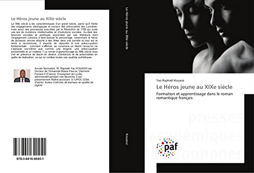 Le Heros jeune au XIXe siècle: Formation et apprentissage dans le roman romantique français