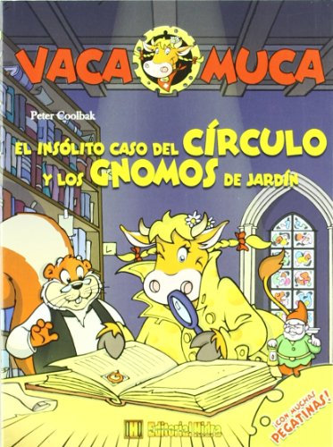 El insólito caso del círculo y los gnomos de jardín (Vaca Muca)