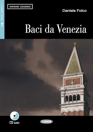 Baci Da Venezia. Libro (+CD): Baci da Venezia + CD (Imparare leggendo) - 9788853013453