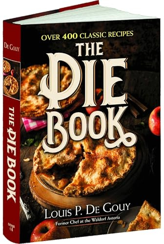 The Pie Book: Over 400 Classic Recipes