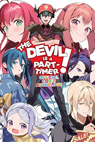 The Devil Is a Part-Timer! Official Anthology Comic: Official Comic Anthology (Devil Is a Part-Timer! Manga)
