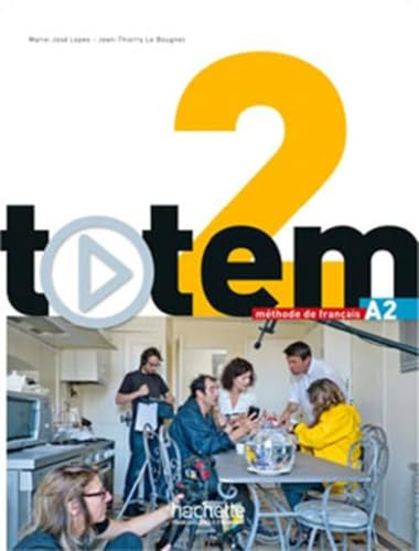 Totem 2 : Livre de l'élève + DVD-ROM + manuel numerique simple inclus (A2) (French Edition)