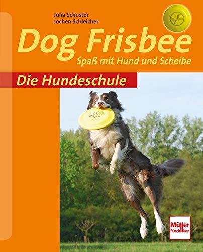 Dog Frisbee: Spaß mit Hund und Scheibe