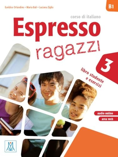 ESPRESSO RAGAZZI 3 (LIBRO + AUDIO ONLINE): Libro studente e esercizi + audio online: Vol. 3 (ALMA)