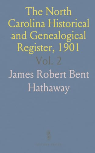 The North Carolina Historical and Genealogical Register, 1901
