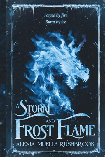 A Storm of Frost and Flame: 2