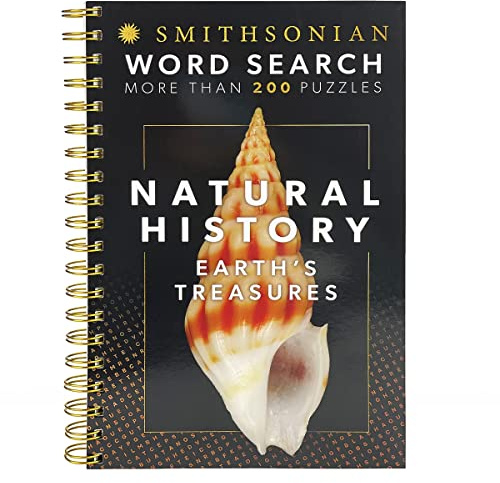 Smithsonian Word Search Natural History: Earth's Treasures - Spiral-Bound Puzzle Multi-Level Word Search Book for Adults Including More Than 200 Puzzles (Brain Busters)