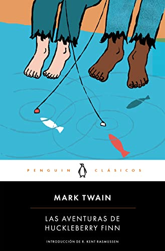 Las aventuras de Huckleberry Finn (Penguin Clásicos)