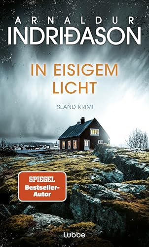 In eisigem Licht: Island-Krimi. Der neue Kriminalroman vom isländischen SPIEGEL-Bestsellerautor. Der 7. Fall für Kommissar Konráð (Kommissar Konrad, Band 7)