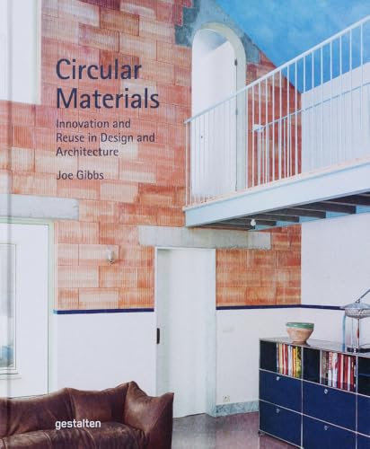 Circular Materials: Innovation and Reuse in Design and Architecture