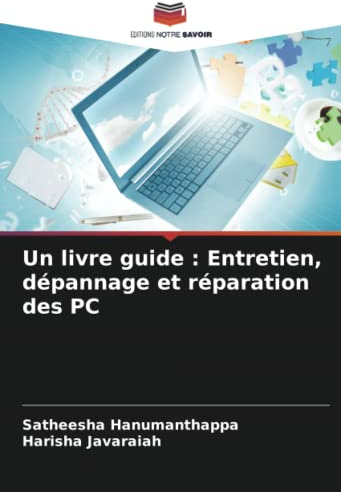 Un livre guide : Entretien, dépannage et réparation des PC
