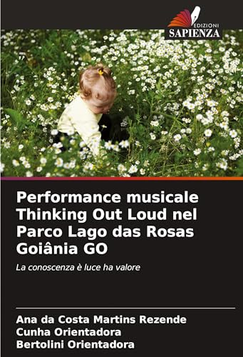 Performance musicale Thinking Out Loud nel Parco Lago das Rosas Goiânia GO: La conoscenza è luce ha valore