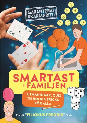 Smartast i familjen : utmaningar, quiz och roliga tricks för alla