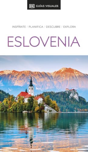 Eslovenia (Guías Visuales): Inspirate, planifica, descubre, explora (Guías de viaje)