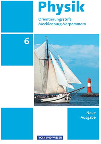 Physik - Ausgabe Volk und Wissen - Orientierungsstufe Mecklenburg-Vorpommern - Neue Ausgabe - 6. Schuljahr: Schulbuch