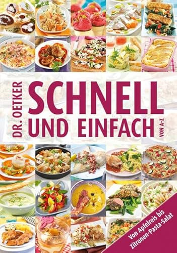 Schnell und einfach von A-Z: Von Apfelreis bis Zitronen-Pasta-Salat