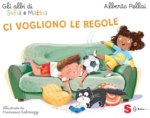Ci vogliono le regole. Gli albi di Sofia e Mattia. Ediz. a colori