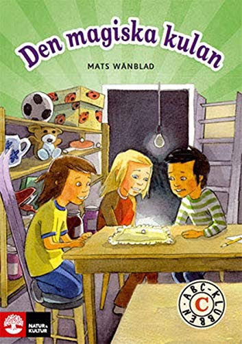 Den magiska kulan: Läsebok C