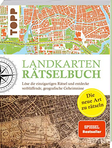 Landkarten Rätselbuch - die Rätselinnovation.: Löse die einzigartigen Rätsel und entdecke verblüffende geographische Geheimnisse