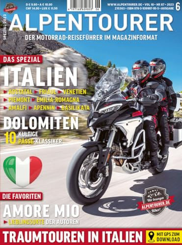 ALPENTOURER SPEZIAL ITALIEN: Die schönsten Motorradtouren zwischen Alpen und Mittelmeer (ALPENTOURER SPEZIAL: Motorrad-Reiseführer im Magazin-Format)