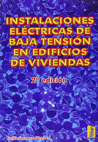 Instalaciones eléctricas de baja tensión en edificios y viviendas (2ª ED) (TEBAR)