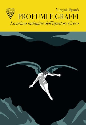 Profumi e graffi. La prima indagine dell'ispettore Greco