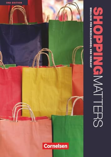 Shopping Matters - Englisch für Einzelhandel und Verkauf - Third Edition - A2-B2: Schulbuch (Shopping Matters, Third Edition, A2-B2)