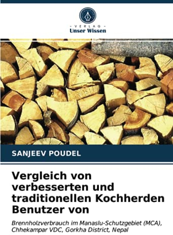 Vergleich von verbesserten und traditionellen Kochherden Benutzer von: Brennholzverbrauch im Manaslu-Schutzgebiet (MCA), Chhekampar VDC, Gorkha District, Nepal