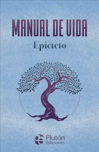 Manual de vida de Epicteto (Colección Amatista)