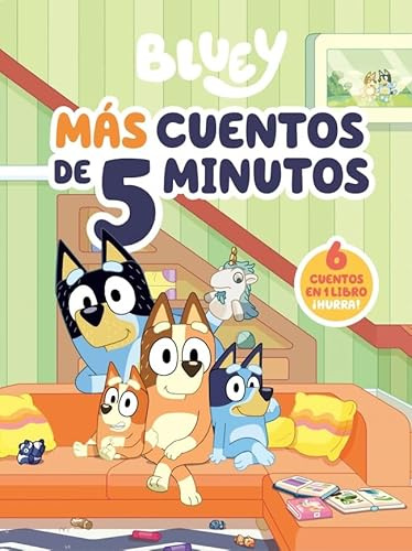 Bluey. Recopilatorio de cuentos - Más cuentos de 5 minutos (edición en español): 6 cuentos en 1 solo libro (Cuentos infantiles)