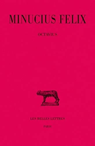 Octavius: 178 (Collection Des Universites De France Serie Latine)
