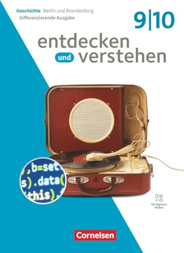 Entdecken und verstehen - Geschichtsbuch - Differenzierende Ausgabe Berlin/Brandenburg - Ausgabe ab 2025 - 9./10. Schuljahr: Schulbuch - Mit digitalen ... - Ausgabe ab 2025, 9./10. Schuljahr)