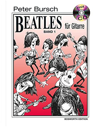 Beatles für Gitarre - Band 1 | Einfaches Gitarren-Songbook für Anfänger | Gitarren-TAB-Akkorde, Techniken | Liederbuch mit CD | Piano lernen mit ... Notenbuch für den Unterricht: Revised Edition