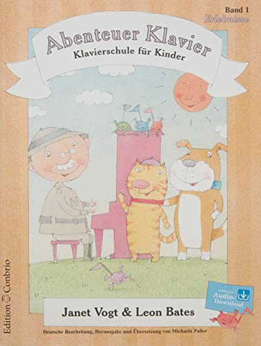 Abenteuer Klavier, Erlebnisse (1. Hauptband): Klavierschule für Kinder