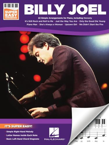 Billy Joel - Super Easy Piano Songbook - Piano Sheet Music Book with Simplified Left- and Right-Handed Arrangements - Includes 22 Popular Songs
