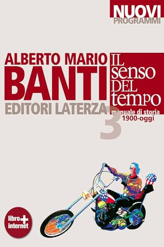 Il senso del tempo. Manuale di storia. Con materiali per il docente. Per le Scuole superiori. Con espansione online. 1900-oggi (Vol. 3)