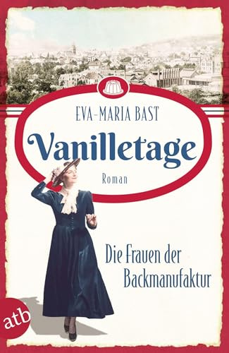 Bast:Vanilletage - Die Frauen der Backm